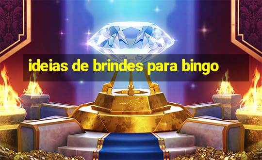 ideias de brindes para bingo