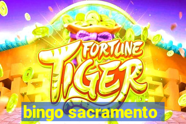 bingo sacramento