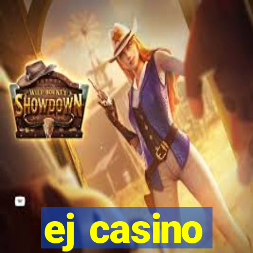 ej casino