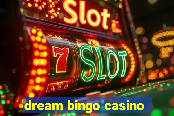 dream bingo casino