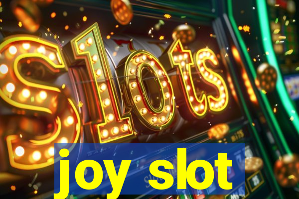 joy slot