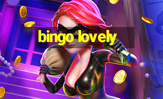 bingo lovely