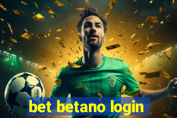 bet betano login