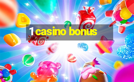 1 casino bonus