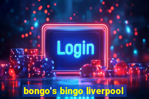 bongo's bingo liverpool