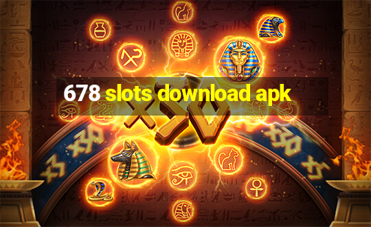 678 slots download apk