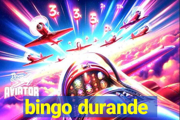 bingo durande