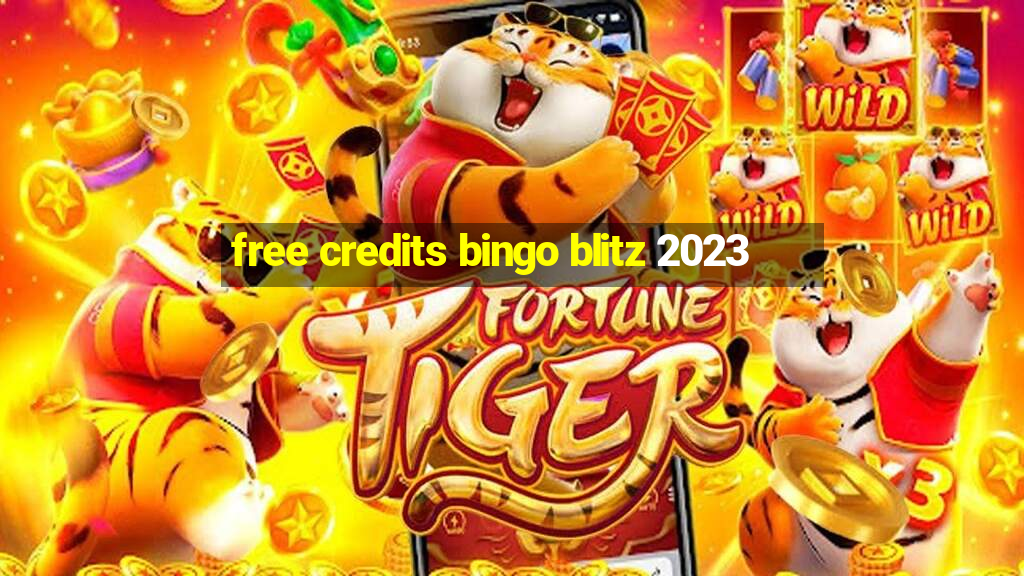 free credits bingo blitz 2023