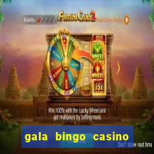 gala bingo casino free spins