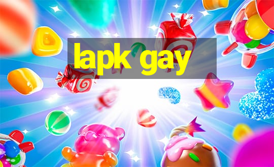 lapk gay