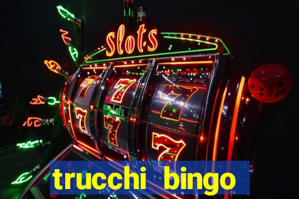 trucchi bingo william hill