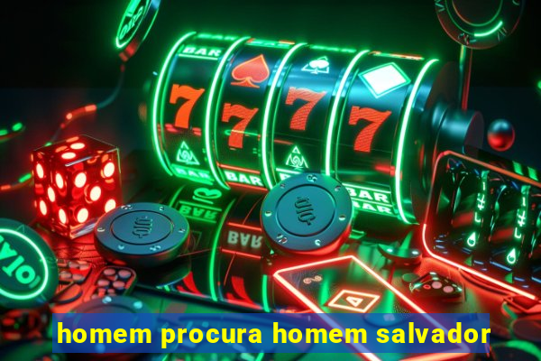 homem procura homem salvador