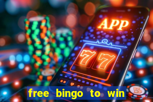 free bingo to win real money