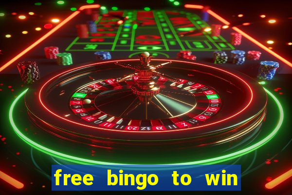 free bingo to win real money