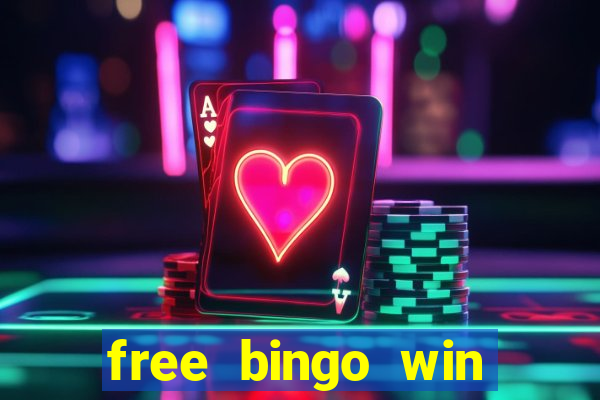 free bingo win real cash