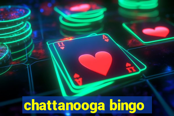 chattanooga bingo