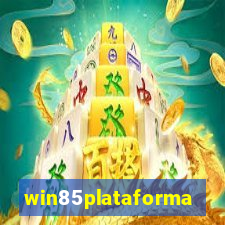 win85plataforma