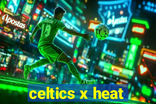 celtics x heat