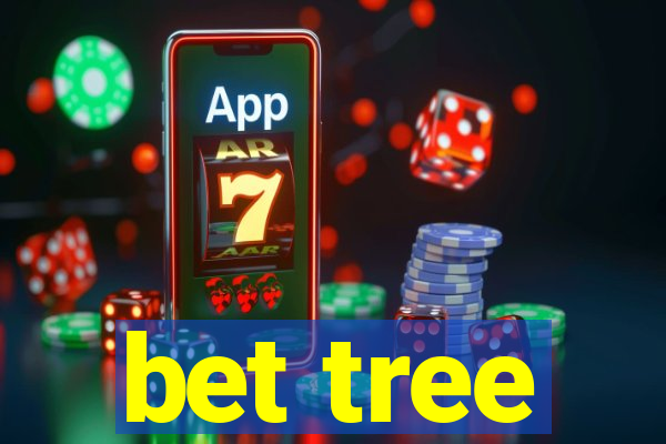 bet tree