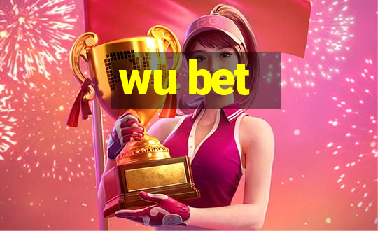 wu bet