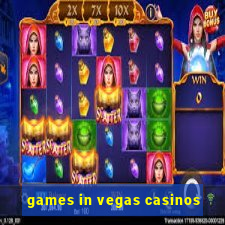 games in vegas casinos