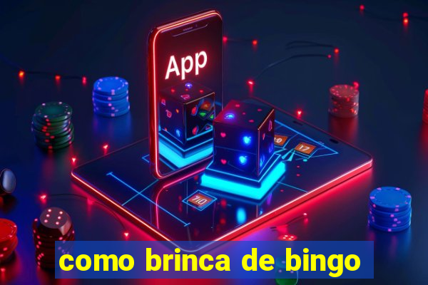 como brinca de bingo