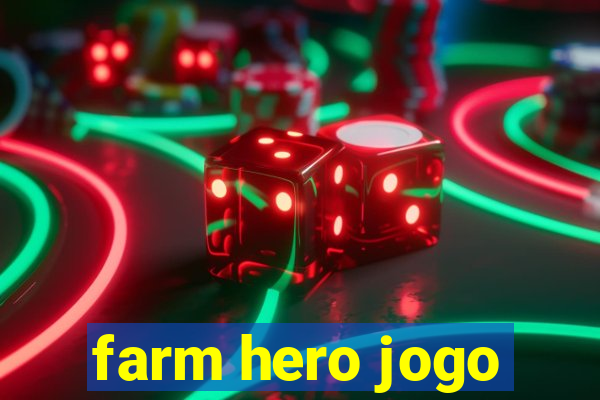 farm hero jogo