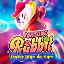 testar jogo do tigre