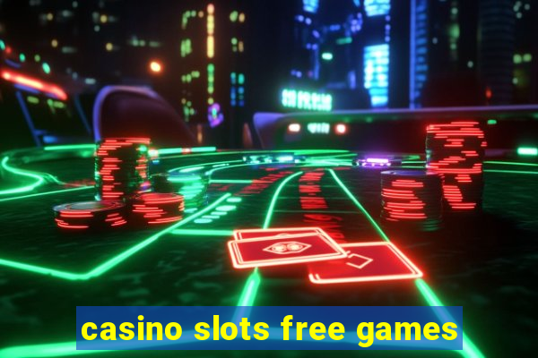 casino slots free games