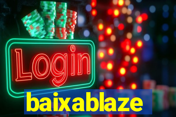 baixablaze