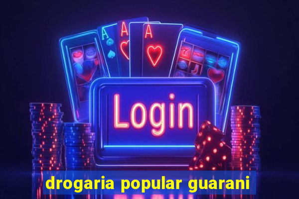 drogaria popular guarani