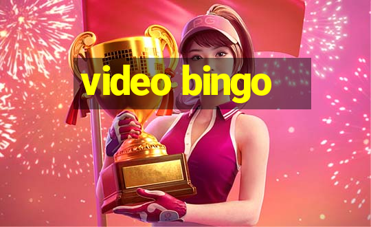 video bingo