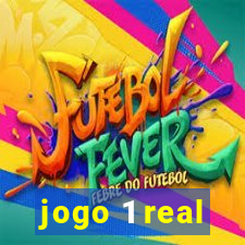 jogo 1 real