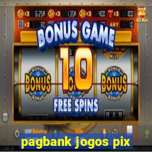 pagbank jogos pix