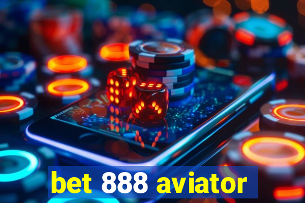 bet 888 aviator