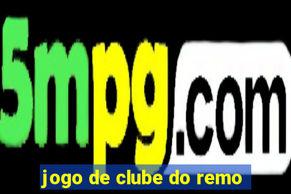 jogo de clube do remo