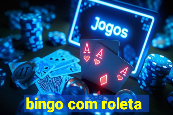 bingo com roleta