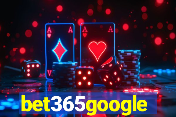 bet365google