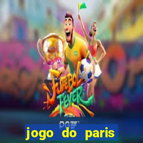 jogo do paris saint-germain ao vivo