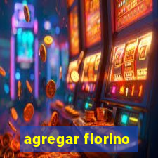 agregar fiorino