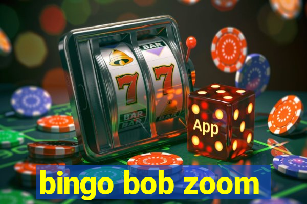 bingo bob zoom