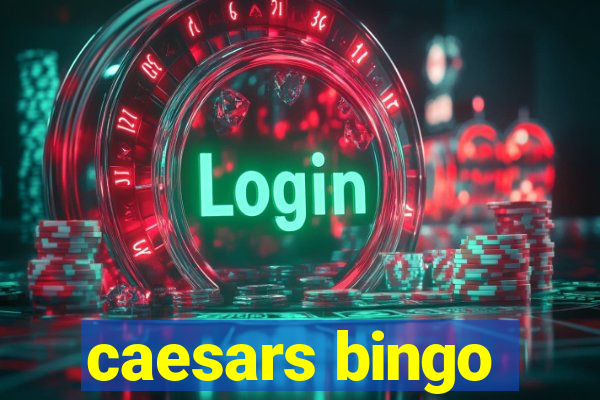 caesars bingo