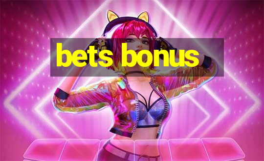 bets bonus