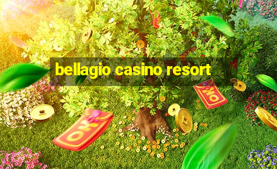 bellagio casino resort