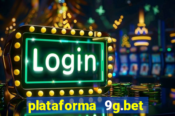 plataforma 9g.bet é confiável