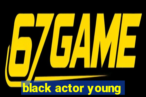 black actor young