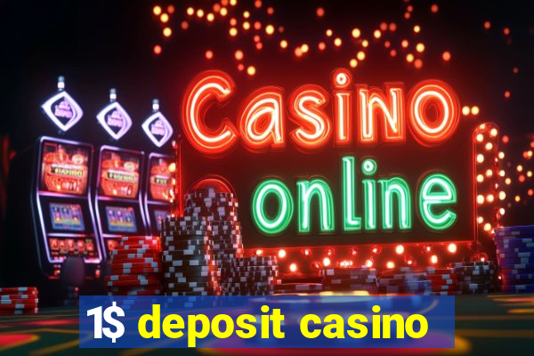 1$ deposit casino