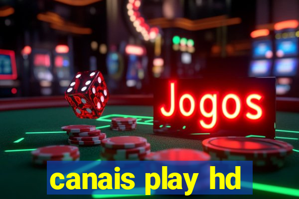 canais play hd