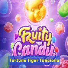 fortune tiger funciona