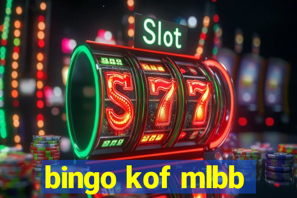 bingo kof mlbb